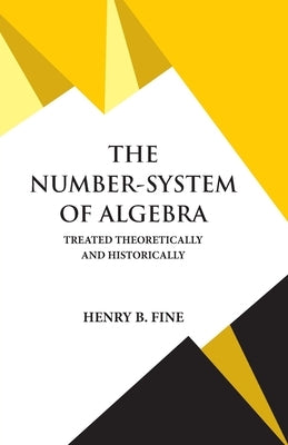 The Number-System of Algebra Paperback Hawk Press