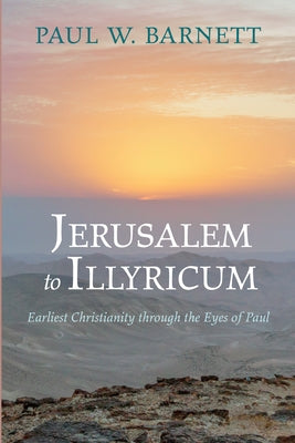 Jerusalem to Illyricum Paperback Cascade Books