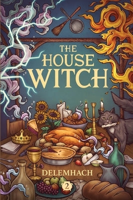 Paperback copy of The House Witch 2 by Podium Publishing ULC, showing the book's cover with mystical artwork and title.