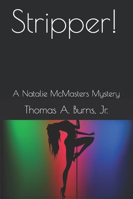 Stripper!: A Natalie McMasters Novel Paperback Natalie McMasters