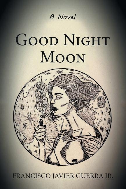 Good Night Moon by Guerra, Francisco Javier, Jr.