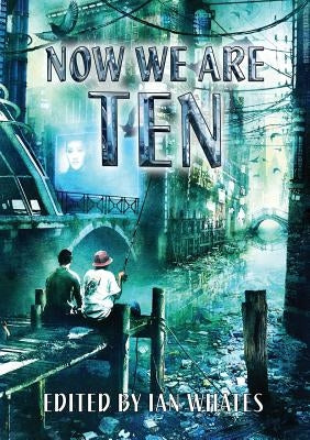 Now We Are Ten Paperback Newcon Press