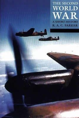 The Second World War: A Short History Paperback Oxford University Press, USA