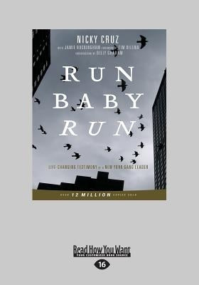 Run Baby Run (Large Print 16pt) by Cruz, Nicky