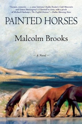 Painted Horses by Brooks, Malcolm