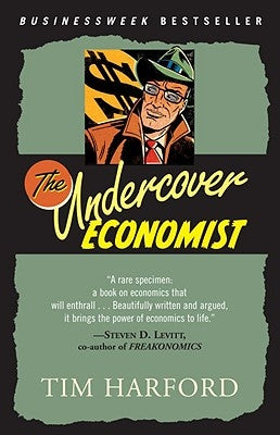 The Undercover Economist Random House Trade