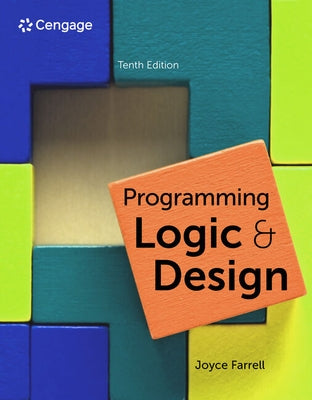 Programming Logic & Design by Farrell, Joyce