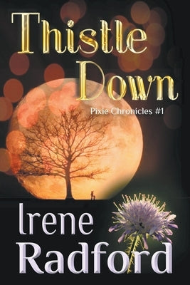 Thistle Down by Radford, Irene