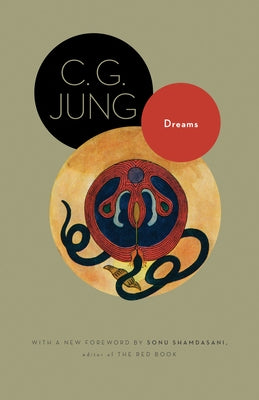 Dreams: (From Volumes 4, 8, 12, and 16 of the Collected Works of C. G. Jung) by Jung, C. G.