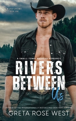Rivers Between Us: A Small-town Western Romance Paperback Punk Rose Press