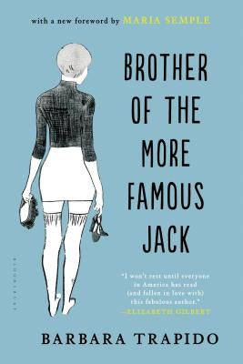 Brother of the More Famous Jack by Trapido, Barbara