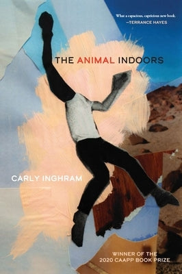 The Animal Indoors Autumn House Press