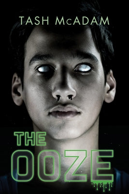 The Ooze by McAdam, Tash