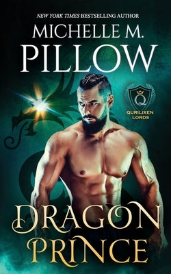 Dragon Prince: A Qurilixen World Novel by Pillow, Michelle M.