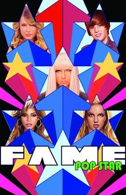 Fame: Pop Star: Volume 1: Taylor Swift, Lady Gaga, Justin Bieber, and Britney Spears. by Davis, Darren G.