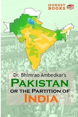 Pakistan or the partition of India by Ambedkar, Bhimrao