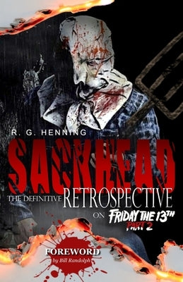 Sackhead: The Definitive Retrospective on Friday the 13th Part 2 Paperback Independently Published