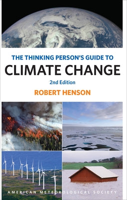 The Thinking Person's Guide to Climate Change: Second Edition Paperback American Meteorological Society