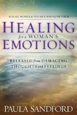 Healing for a Woman's Emotions Paperback Charisma House