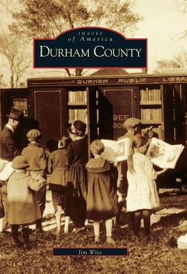 Durham County Paperback Arcadia Publishing (SC)