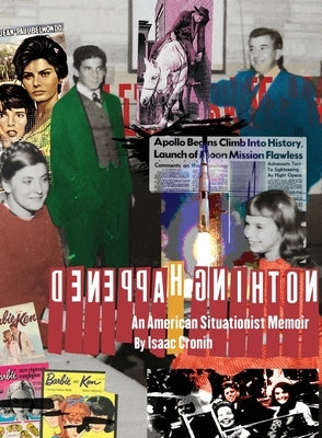 Nothing Happened An American Situationist Memoir Paperback Delancey Street Press