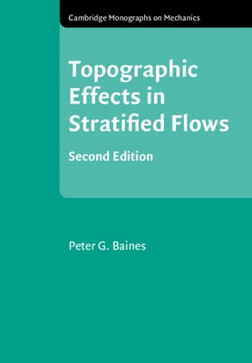 Topographic Effects in Stratified Flows Paperback Cambridge University Press
