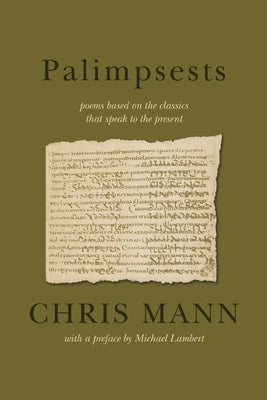 Paperback of Palimpsests poems by Dryad Press featuring a cover with abstract artwork and the title in bold lettering.