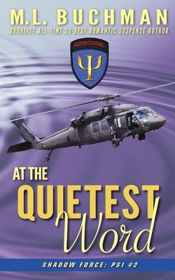 At the Quietest Word by Buchman, M. L.
