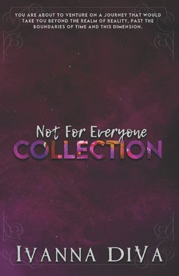 Not For Everyone COLLECTION by Diva, Ivanna