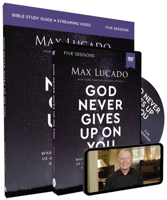 God Never Gives Up on You Study Guide with DVD: What Jacob's Story Teaches Us about Grace, Mercy, and God's Relentless Love by Lucado, Max