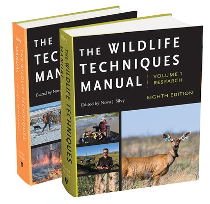 The Wildlife Techniques Manual: Volume 1: Research. Volume 2: Management. by Silvy, Nova J.