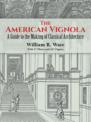 Paperback copy of "The American Vignola," a book on classical architecture, published by Dover Publications, shown with cover visible.