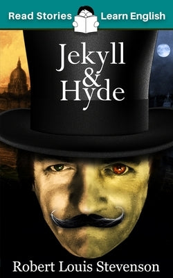 Jekyll and Hyde: CEFR level B1 (ELT Graded Reader) by Kovacs, Karen