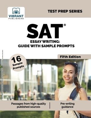 SAT Essay Writing: Guide with Sample Prompts by Publishers, Vibrant