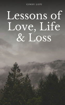 Lessons of Love, Life & Loss Paperback Libresco Feeds Private Limited