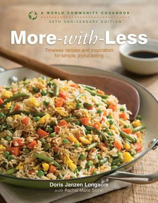 More-With-Less: A World Community Cookbook Paperback Herald Press (VA)