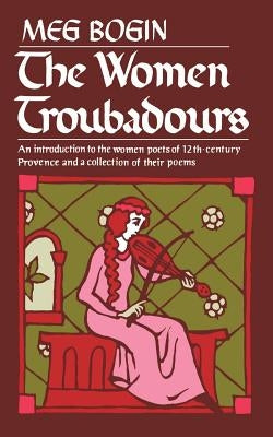 The Women Troubadours Paperback W. W. Norton & Company