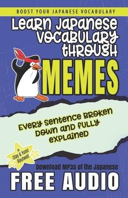 Learn Japanese through Memes by Boutwell, Yumi