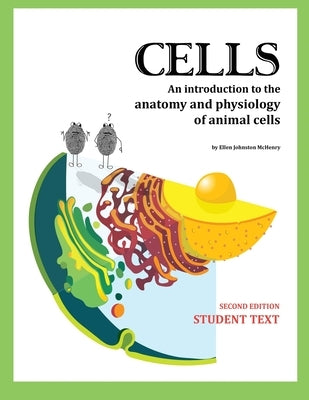 Cells Student Text 2nd edition Paperback Ellen McHenry's Basement Workshop