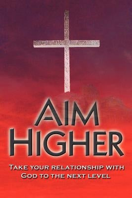 Aim Higher by Holevinski, Joseph