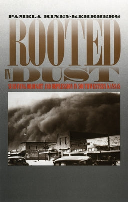 Rooted in Dust Paperback University Press of Kansas