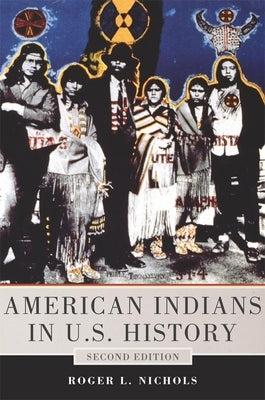 American Indians in U.S. History by Nichols, Roger L.