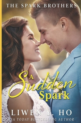 A Sudden Spark: A Christian Contemporary Romance Paperback Independently Published