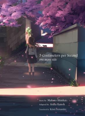 5 Centimeters Per Second: One More Side by Shinkai, Makoto
