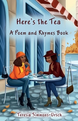 Here's the Tea a Poem and Rhymes Book Paperback Gatekeeper Press