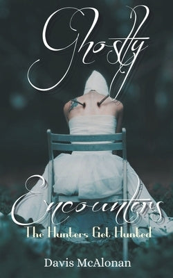 Ghostly Encounters by McAlonan, Davis