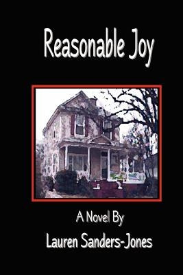 Reasonable Joy by Sanders-Jones, Lauren