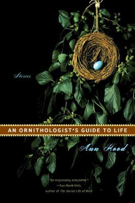 An Ornithologist's Guide to Life: Stories Paperback W. W. Norton & Company