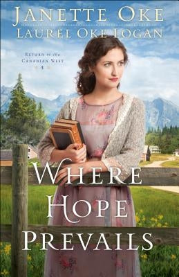 Where Hope Prevails Bethany House Publishers