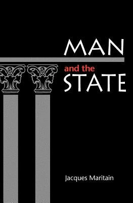 Man and the State Paperback Catholic University of America Press